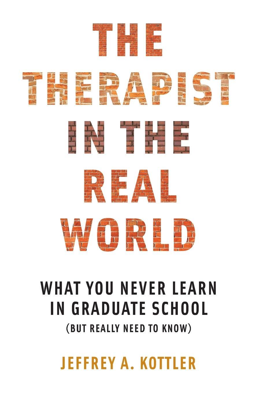 Cover: 9780393710984 | Therapist in the Real World | Jeffrey A Kottler | Taschenbuch | 2015