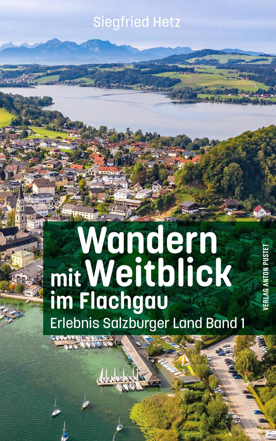 Cover: 9783702510473 | Wandern mit Weitblick / Wandern mit Weitblick im Flachgau | Hetz