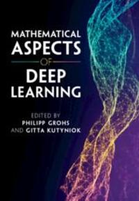 Cover: 9781316516782 | Mathematical Aspects of Deep Learning | Gitta Kutyniok (u. a.) | Buch
