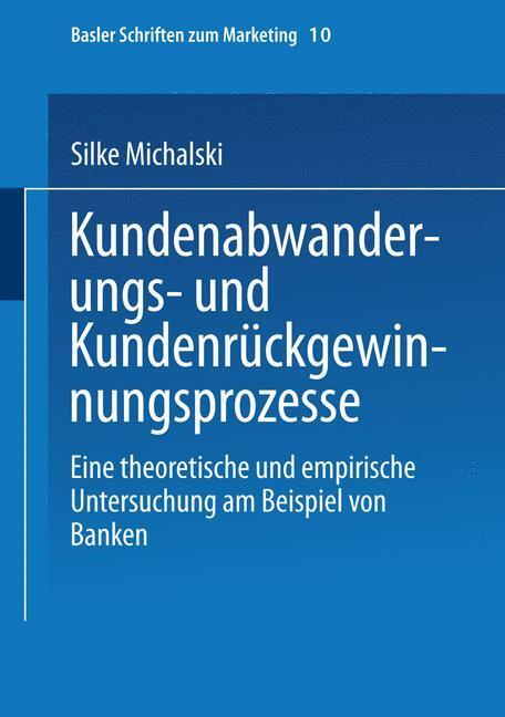 Cover: 9783409119023 | Kundenabwanderungs- und Kundenrückgewinnungsprozesse | Silke Michalski
