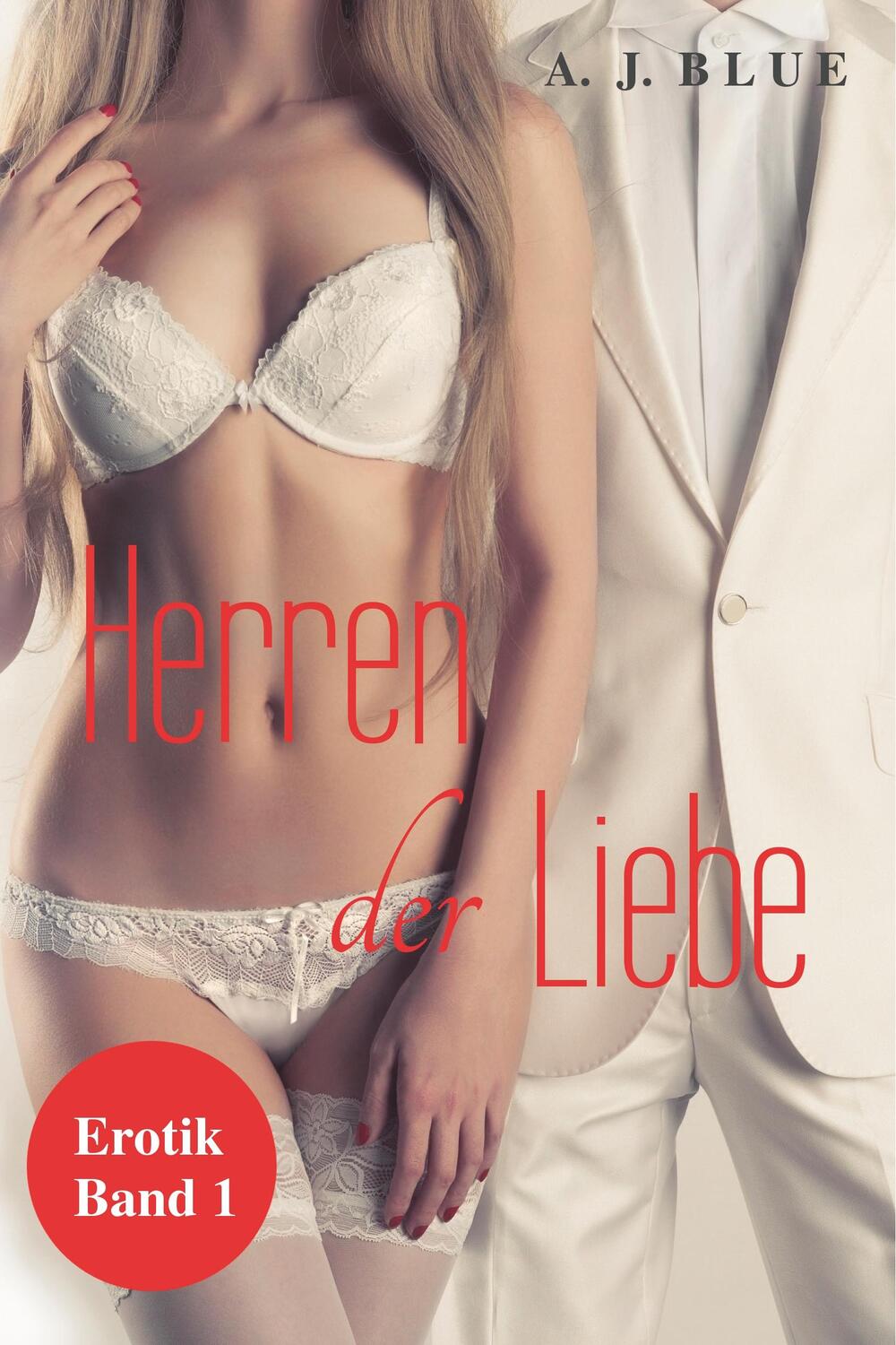 Cover: 9783945796740 | Herren der Liebe | Erotik | A. J. Blue | Taschenbuch | Belle Époque