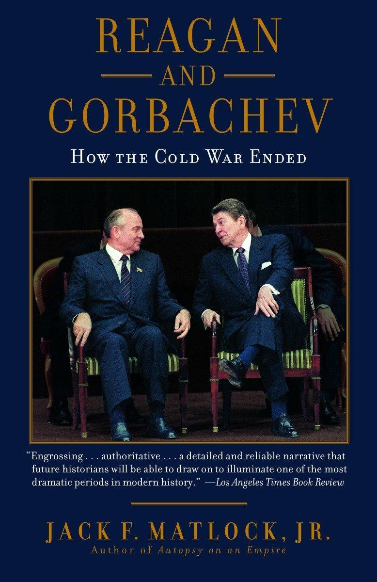 Cover: 9780812974898 | Reagan and Gorbachev: How the Cold War Ended | Jack Matlock | Buch