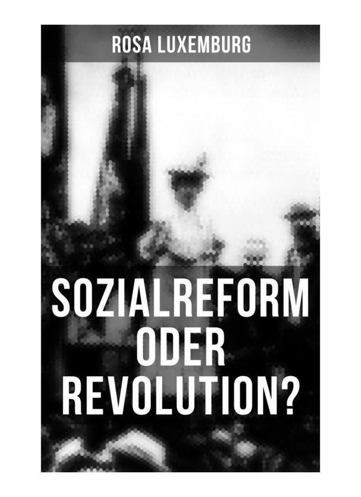 Cover: 9788027263028 | Sozialreform oder Revolution? | Rosa Luxemburg | Taschenbuch