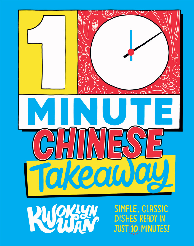 Cover: 9781787137417 | 10-Minute Chinese Takeaway | Kwoklyn Wan | Buch | Englisch | 2022