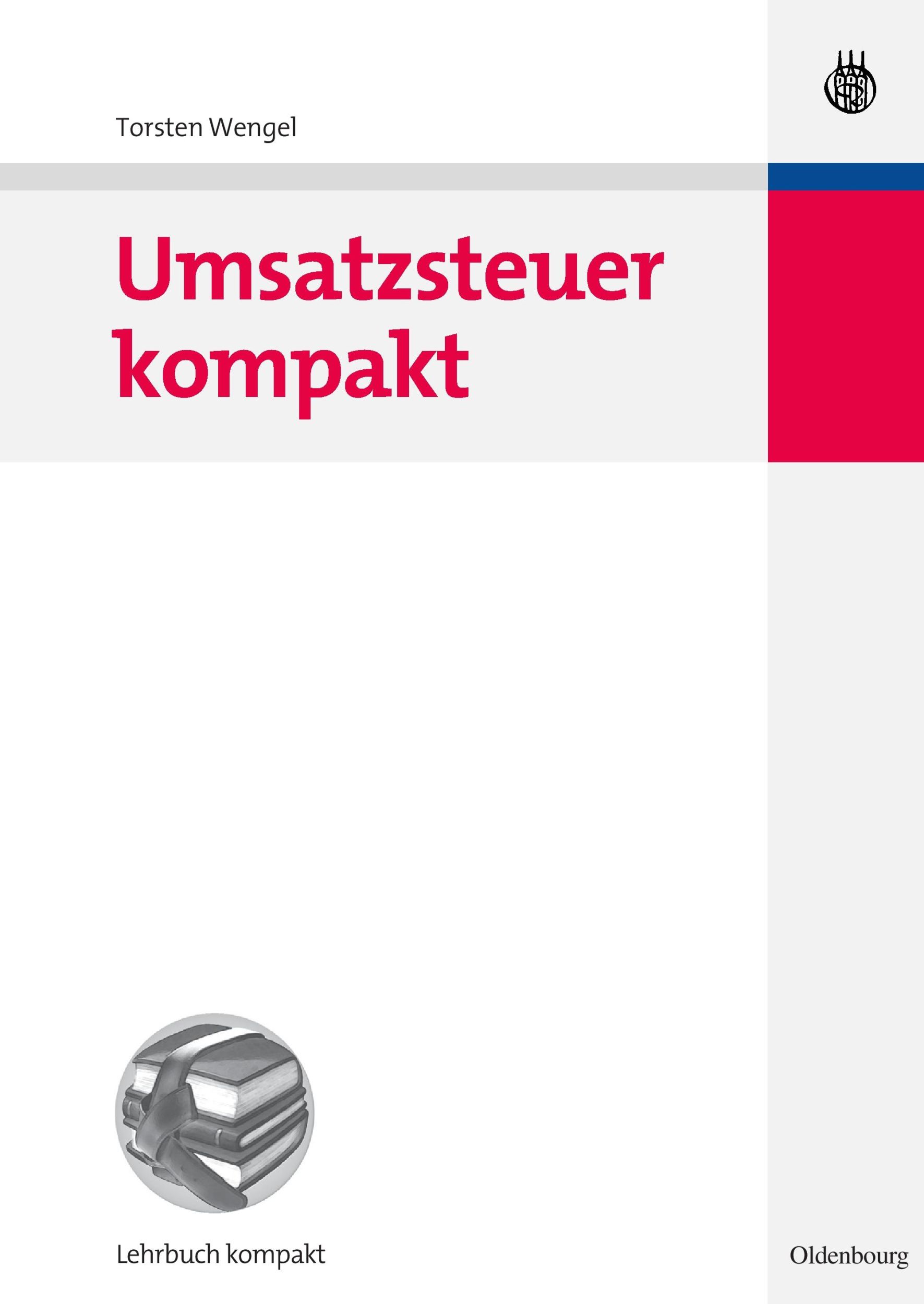 Cover: 9783486584073 | Umsatzsteuer kompakt | Torsten Wengel | Taschenbuch | XIV | Deutsch