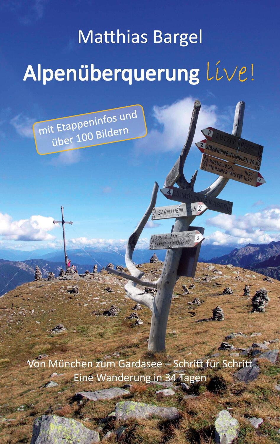 Cover: 9783759714022 | Alpenüberquerung live! | Matthias Bargel | Taschenbuch | Paperback