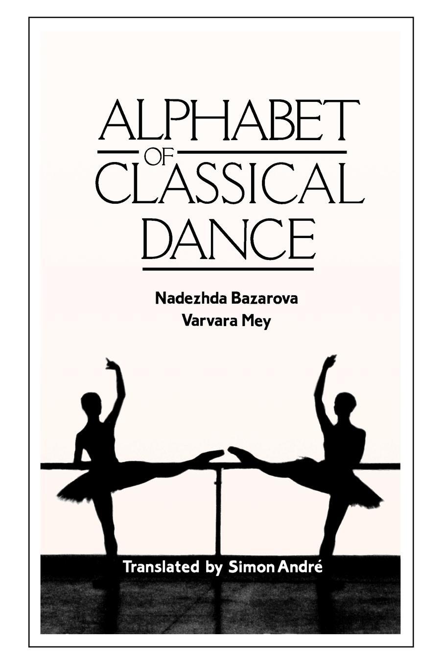 Cover: 9780903102957 | Alphabet of Classical Dance | Nadezhda Bazarova (u. a.) | Taschenbuch