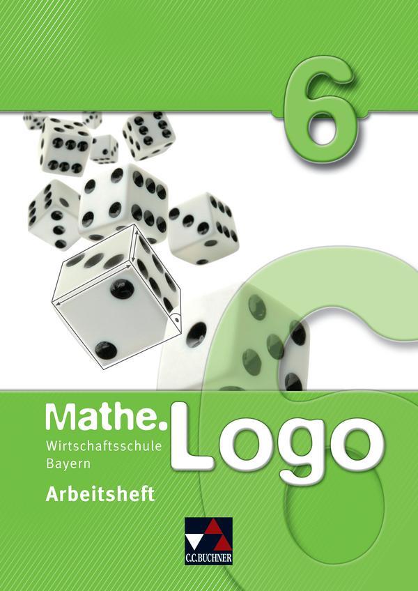 Cover: 9783766162380 | Mathe.Logo Wirtschaftsschule AH 6 | Michael Kleine | Taschenbuch