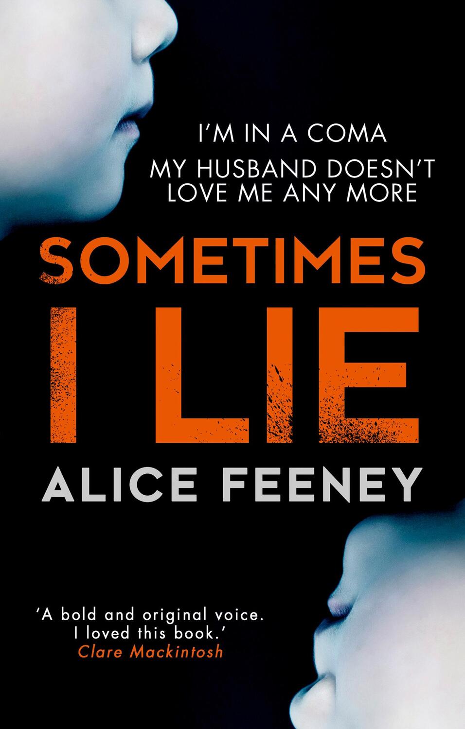 Cover: 9780008225353 | Sometimes I Lie | Alice Feeney | Taschenbuch | Englisch | 2017