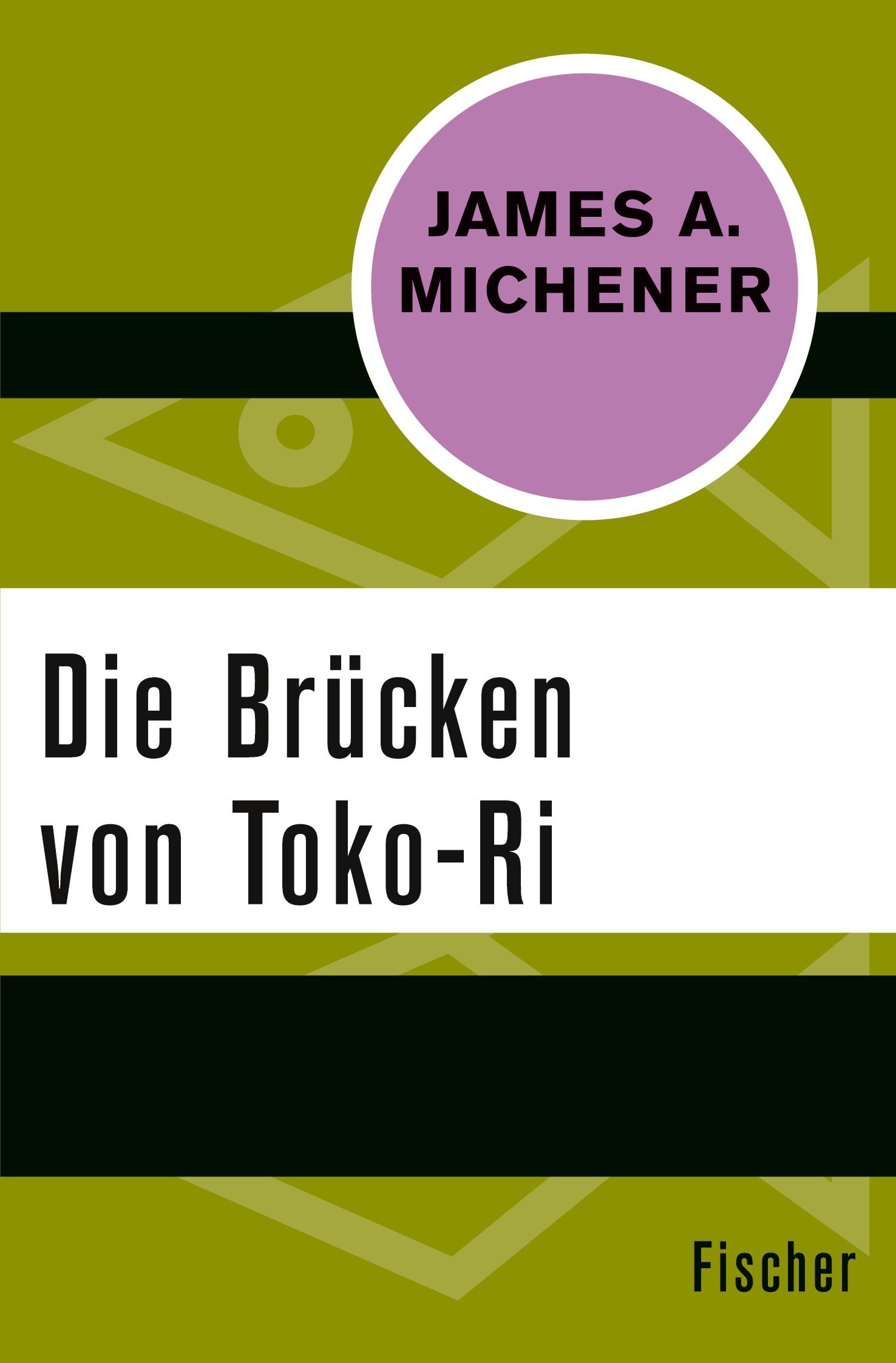 Cover: 9783596318094 | Die Brücken von Toko-Ri | James A. Michener | Taschenbuch | 166 S.