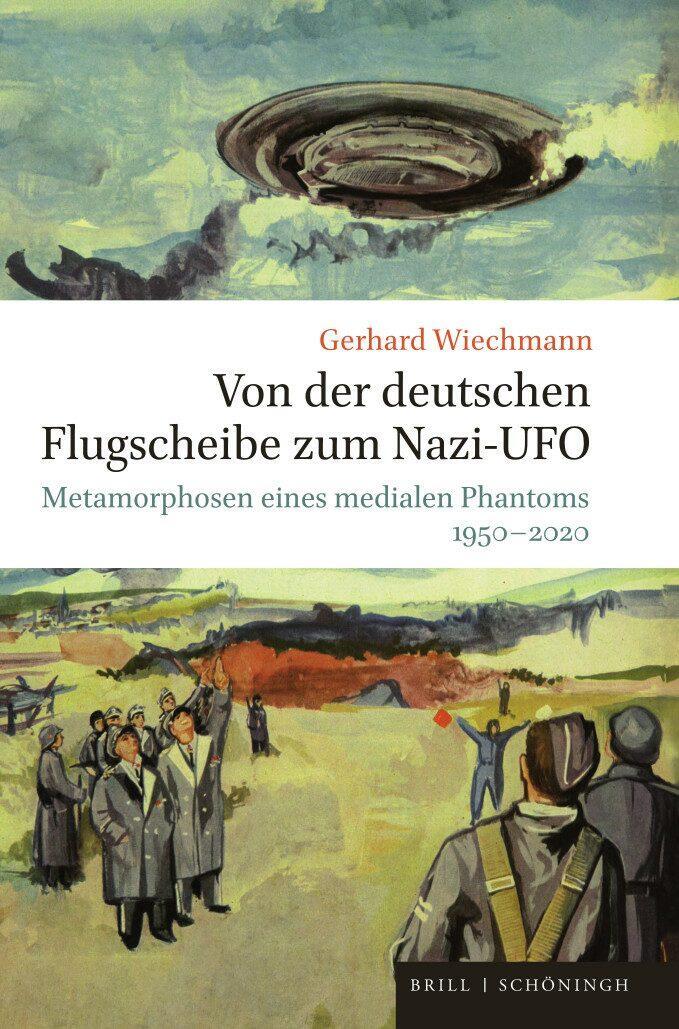 Cover: 9783506787422 | Von der deutschen Flugscheibe zum Nazi-UFO | Gerhard Wiechmann | Buch