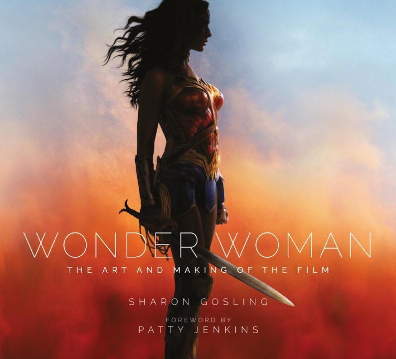 Cover: 9781785654626 | Wonder Woman: The Art and Making of the Film | Sharon Gosling | Buch