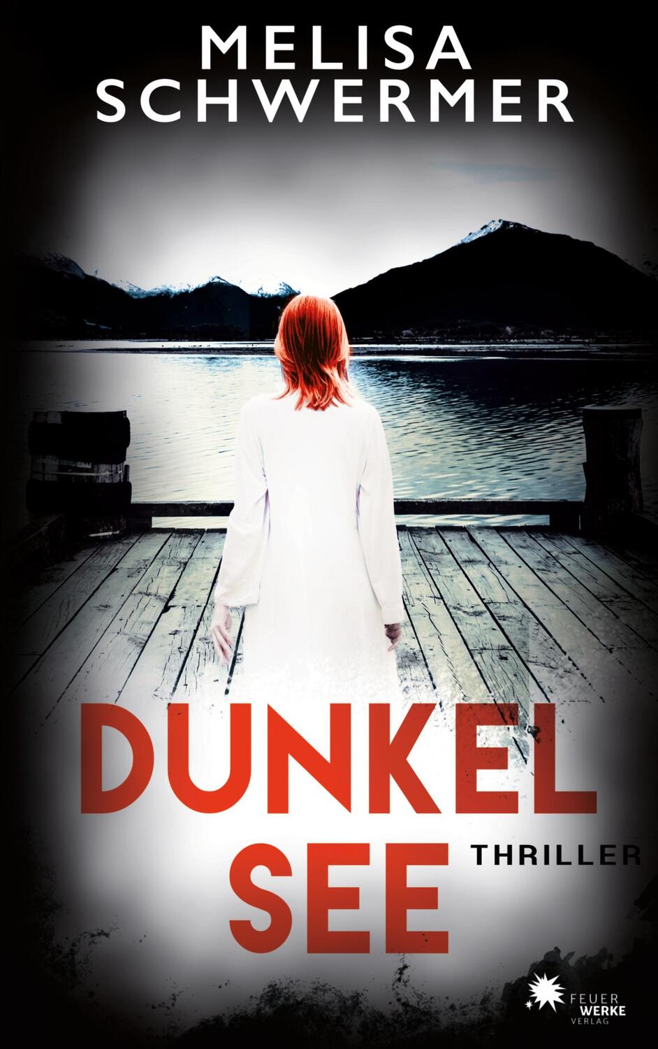 Cover: 9783949221941 | Dunkelsee (Thriller) | Melisa Schwermer | Taschenbuch | Paperback