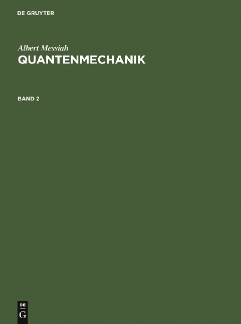 Cover: 9783110126693 | Albert Messiah: Quantenmechanik. Band 2. Bd.2 | Albert Messiah | Buch