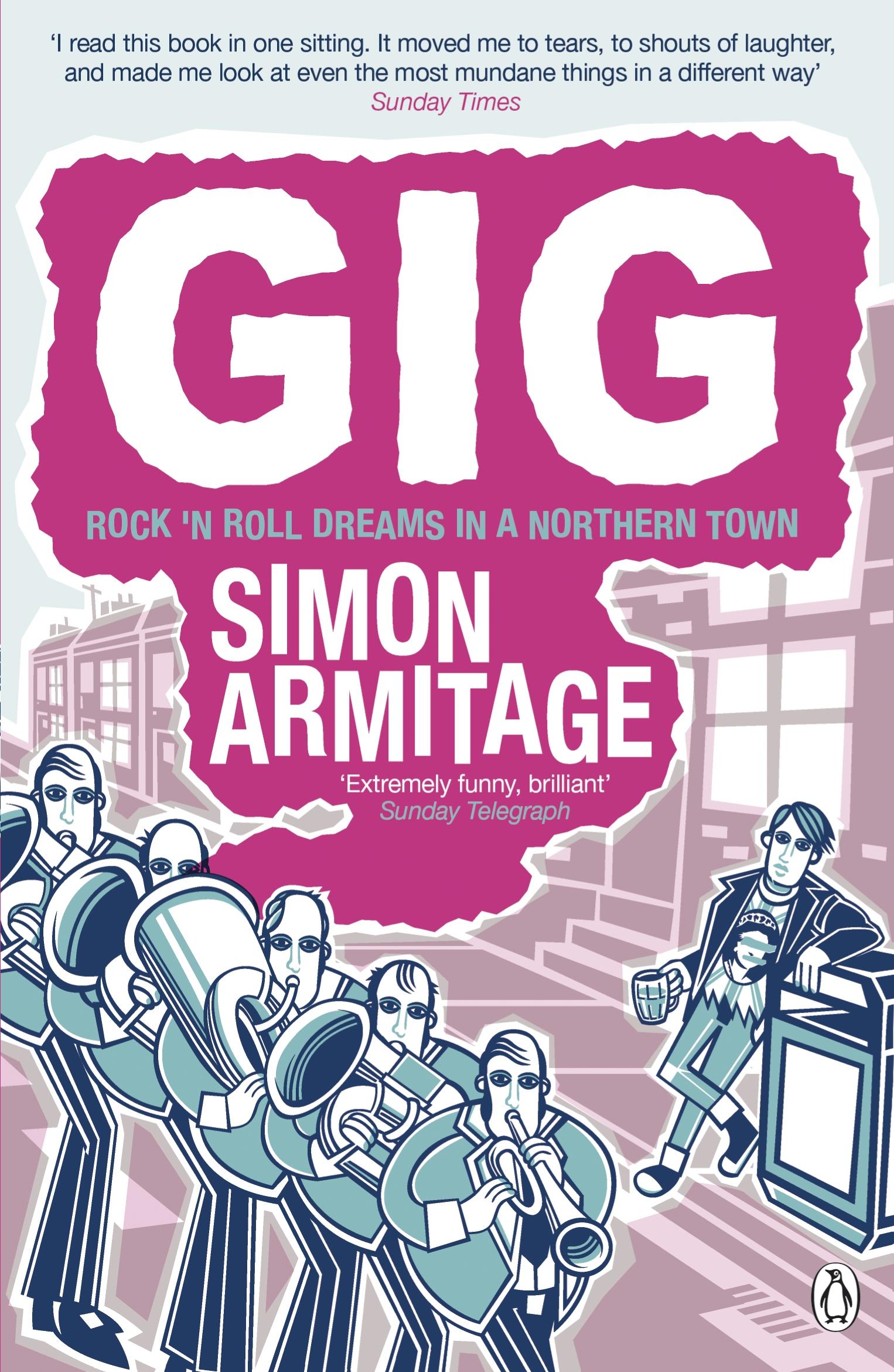 Cover: 9780141021249 | Gig | Rock 'n' Roll Dreams in a Northern Town | Simon Armitage | Buch