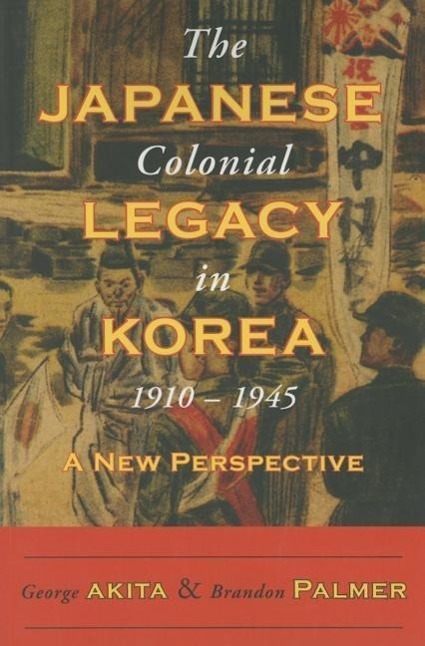 Cover: 9781937385705 | The Japanese Colonial Legacy in Korea, 1910-1945 | A New Perspective