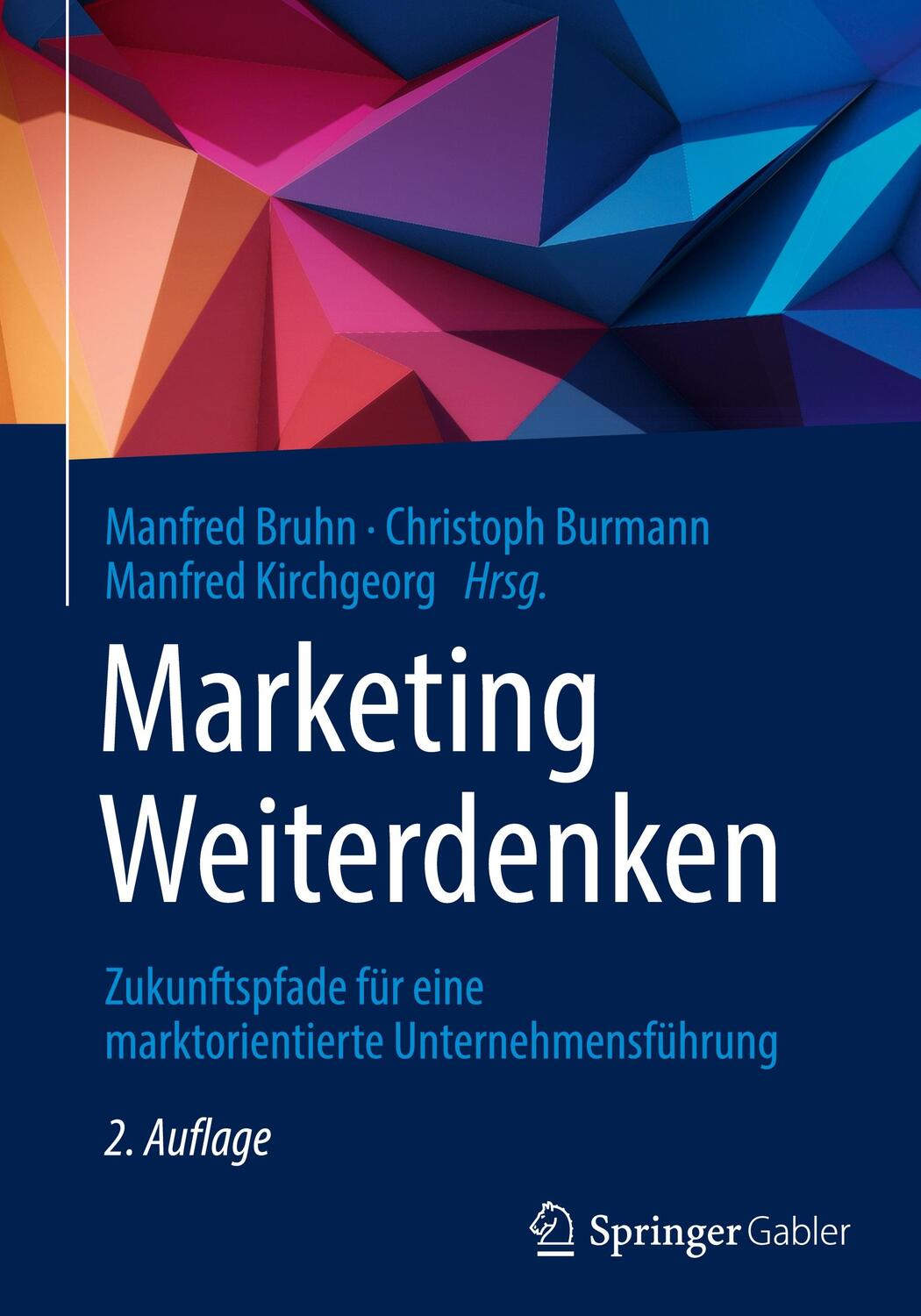 Cover: 9783658315627 | Marketing Weiterdenken | Manfred Bruhn (u. a.) | Buch | Deutsch | 2020