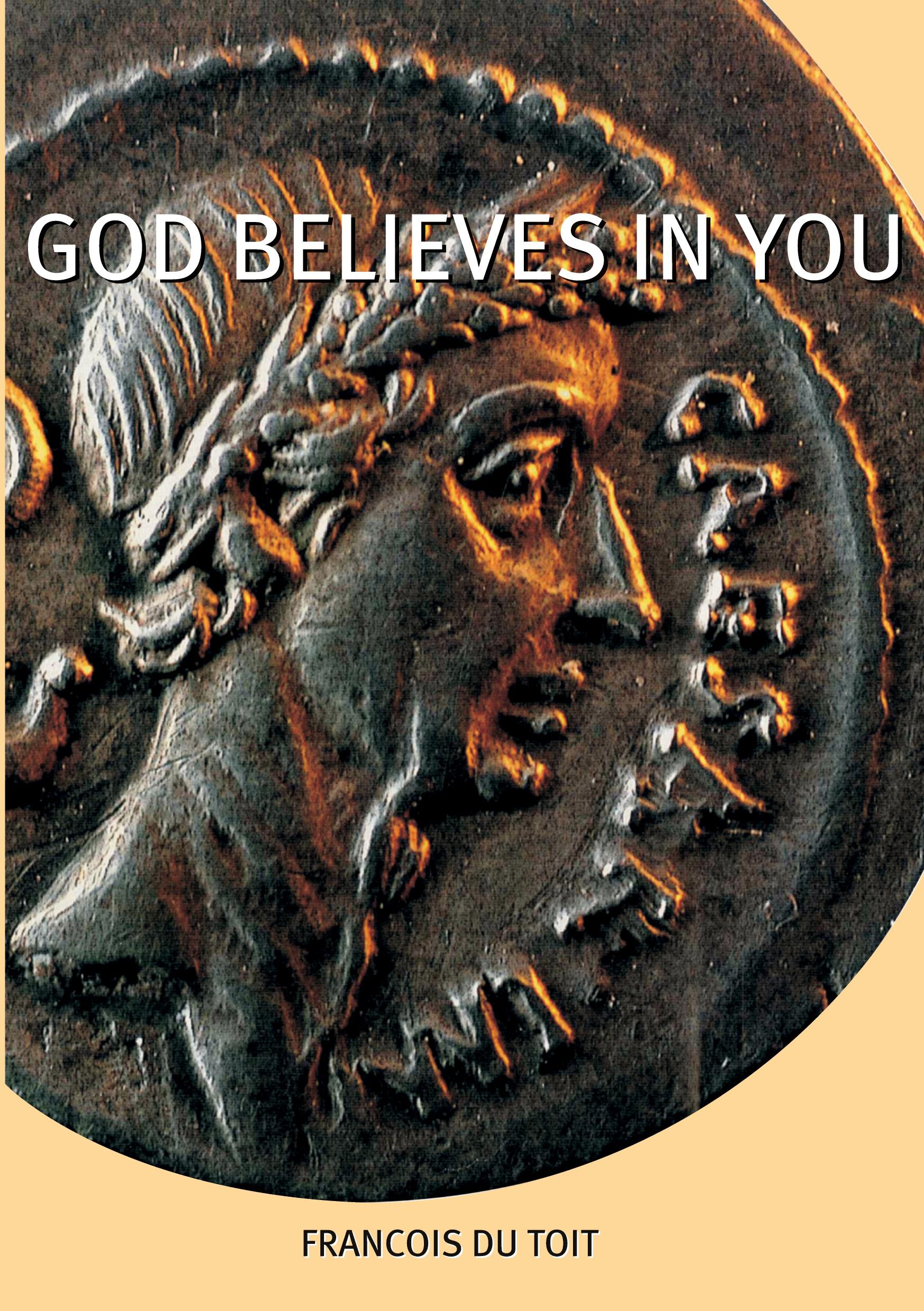 Cover: 9780992176921 | God Believes in You | Francois Du Toit | Taschenbuch | Englisch | 2013