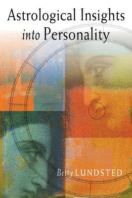 Cover: 9780892540983 | Astrological Insights Into Personality | Betty Lundsted | Taschenbuch
