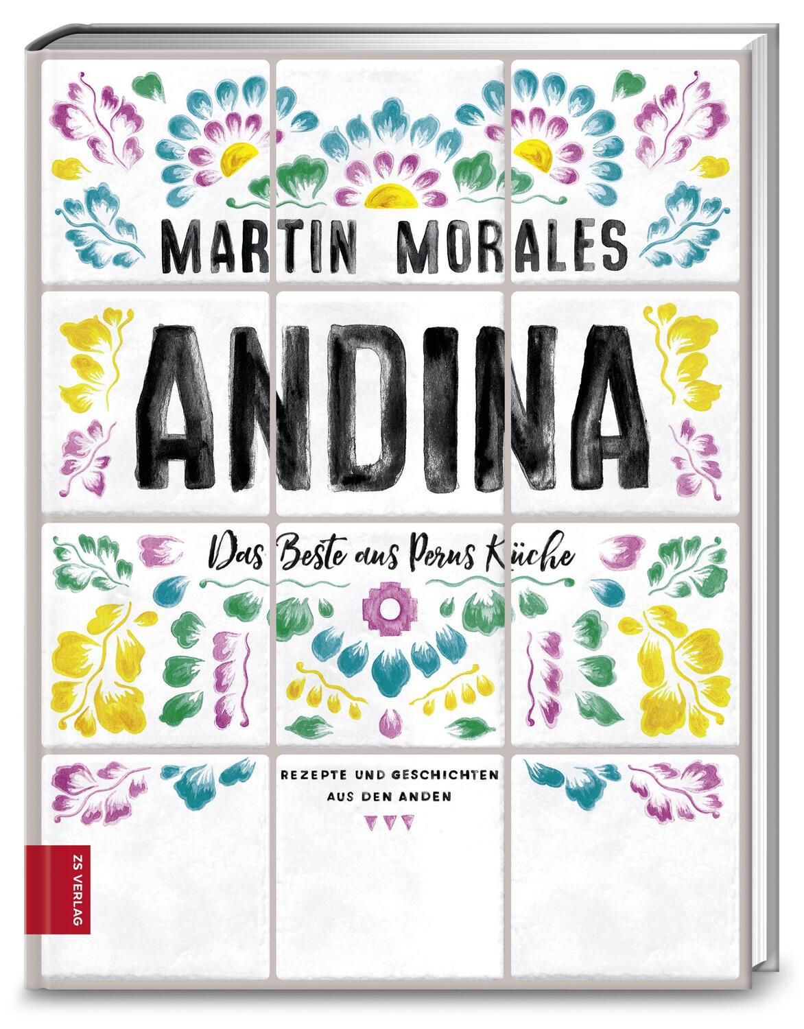 Cover: 9783898837903 | Andina | Das Beste aus Perus Küche | Martin Morales | Buch | 272 S.