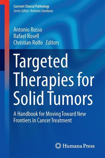 Cover: 9781493920464 | Targeted Therapies for Solid Tumors | Antonio Russo (u. a.) | Buch | X