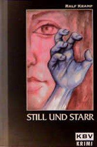 Cover: 9783934638518 | Still und starr | KBV-Krimi 51 | Ralf Kramp | Taschenbuch | 256 S.