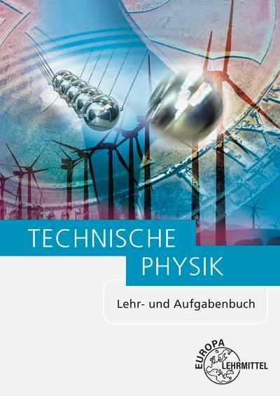 Cover: 9783808552377 | Technische Physik | Lehr- und Aufgabenbuch Gesamtband | Bach (u. a.)
