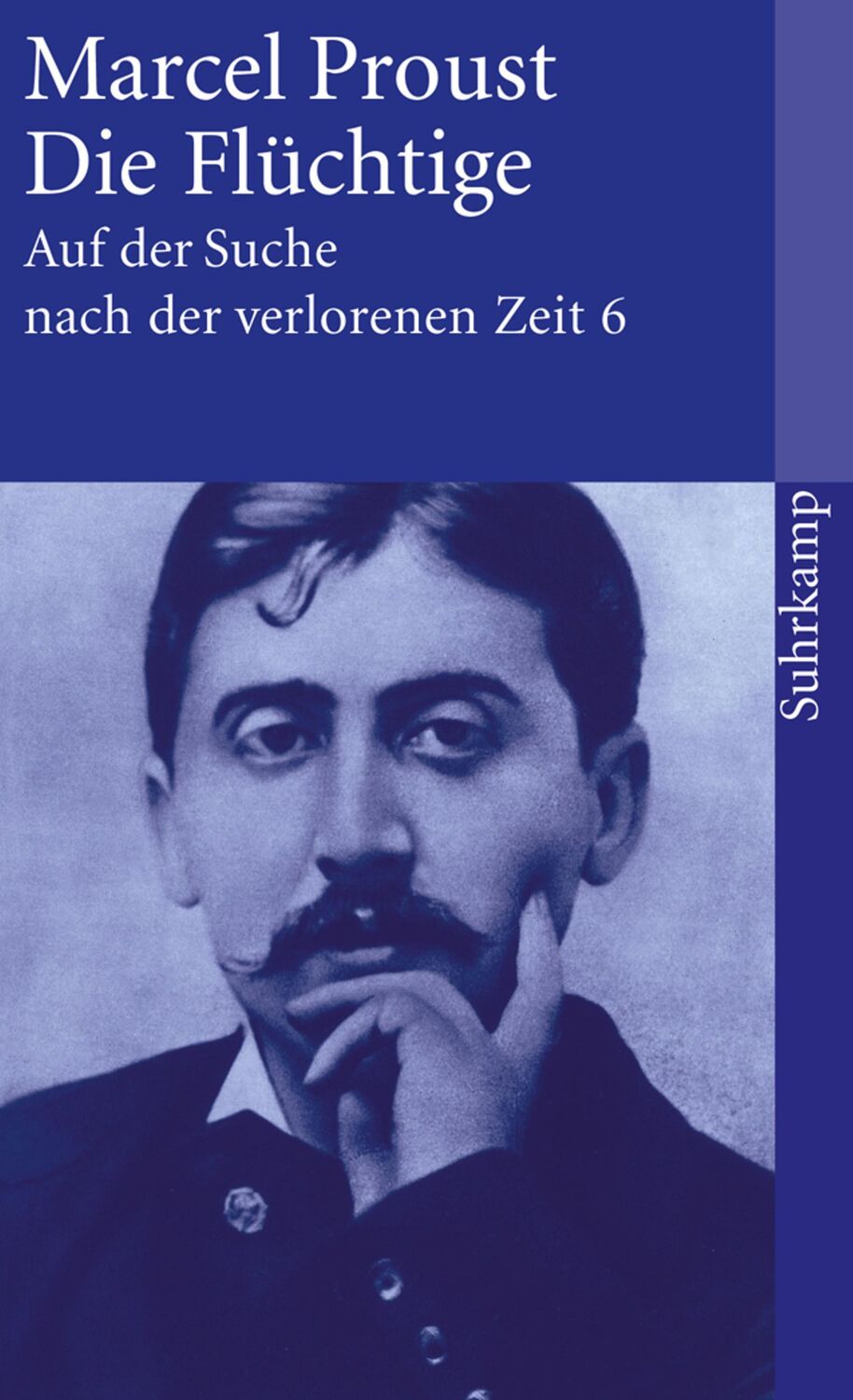 Cover: 9783518456460 | Auf der Suche nach der verlorenen Zeit 6. Die Flüchtige | Proust