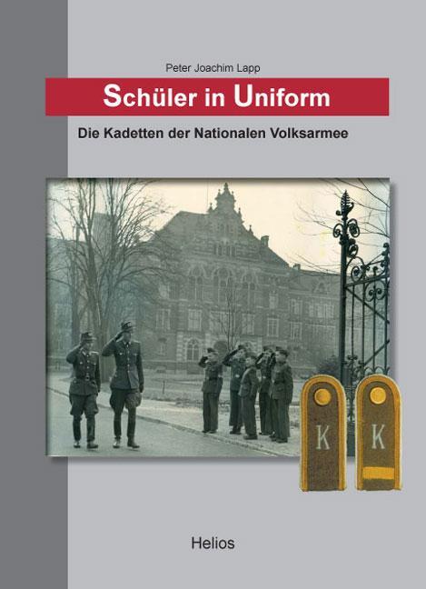 Cover: 9783869330037 | Schüler in Uniform | Die Kadetten der Nationalen Volksarmee | Lapp