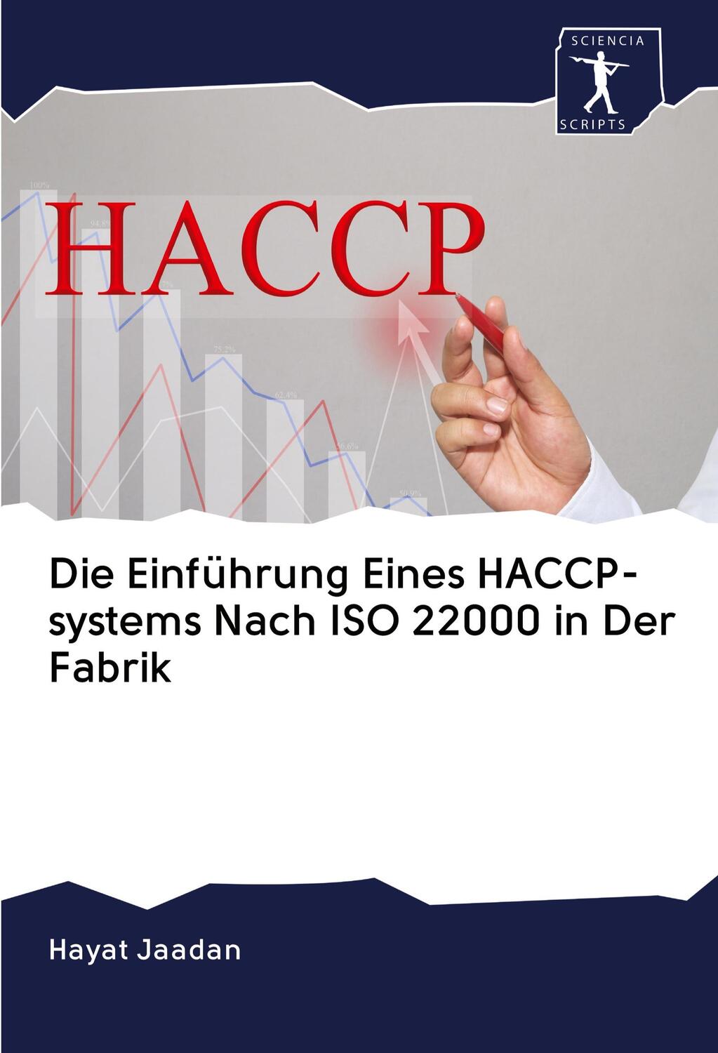 Cover: 9786200913265 | Die Einführung Eines HACCP-systems Nach ISO 22000 in Der Fabrik | Buch