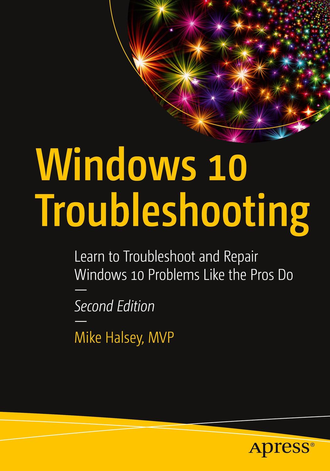 Cover: 9781484274705 | Windows 10 Troubleshooting: Learn to Troubleshoot and Repair...