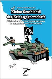 Cover: 9783897712157 | Kleine Geschichte der Kriegsgegnerschaft | Michael Schulze von Glaßer