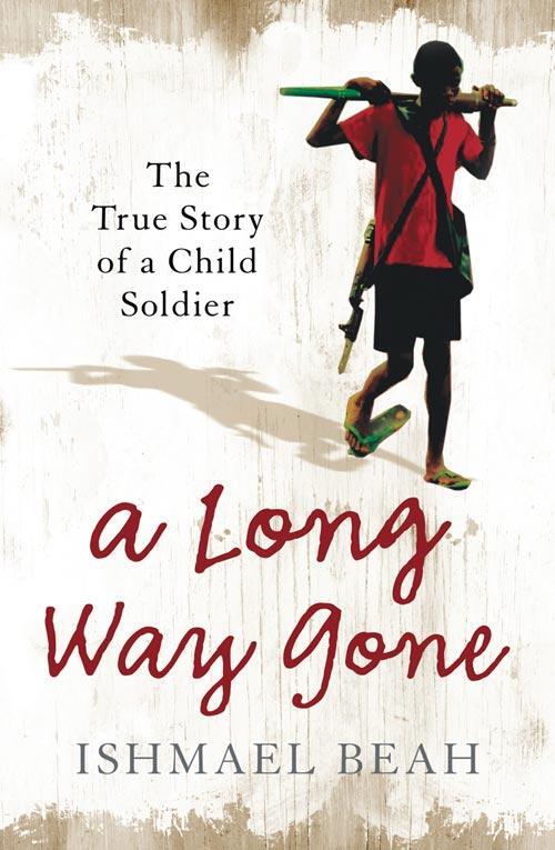 Cover: 9780007247097 | A Long Way Gone | The True Story of a Child Soldier | Ishmael Beah