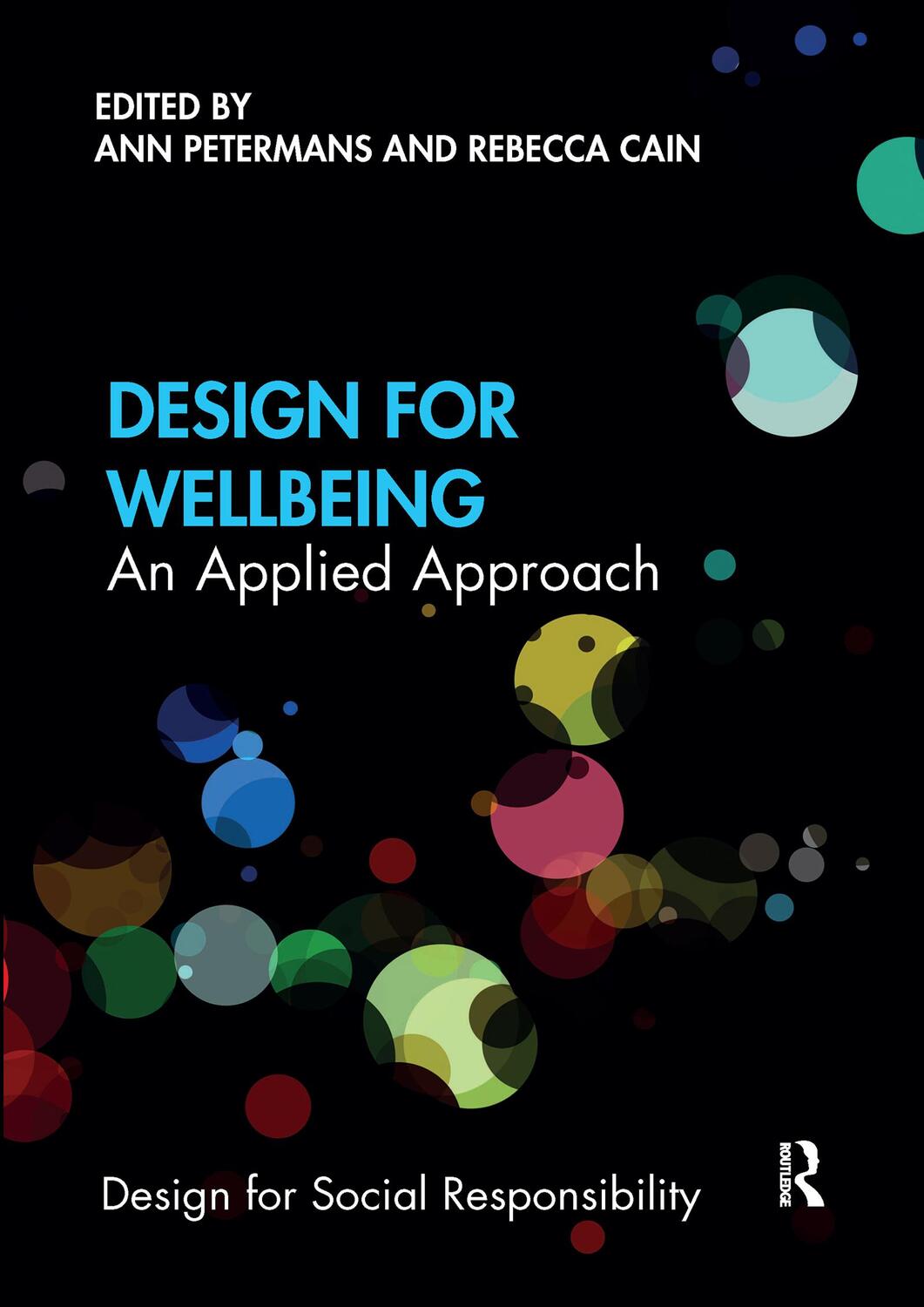 Cover: 9781032176529 | Design for Wellbeing | An Applied Approach | Ann Petermans (u. a.)