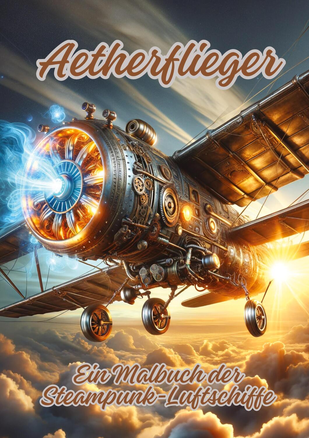 Cover: 9783384154576 | Aetherflieger | Ein Malbuch der Steampunk-Luftschiffe | Ela ArtJoy