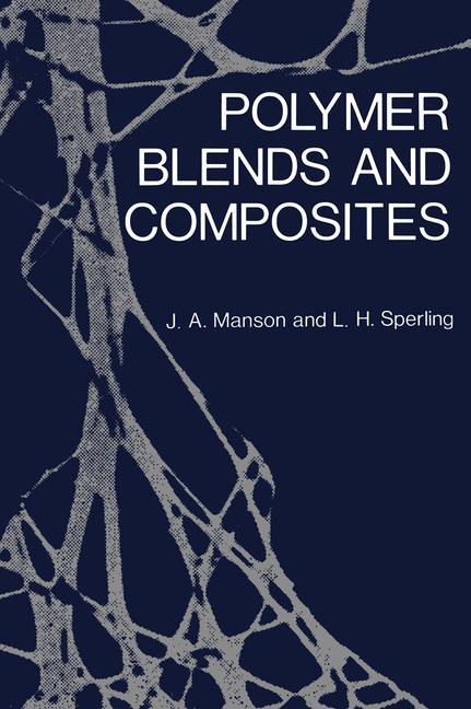 Cover: 9781461357100 | Polymer Blends and Composites | John A. Manson | Taschenbuch | xvii