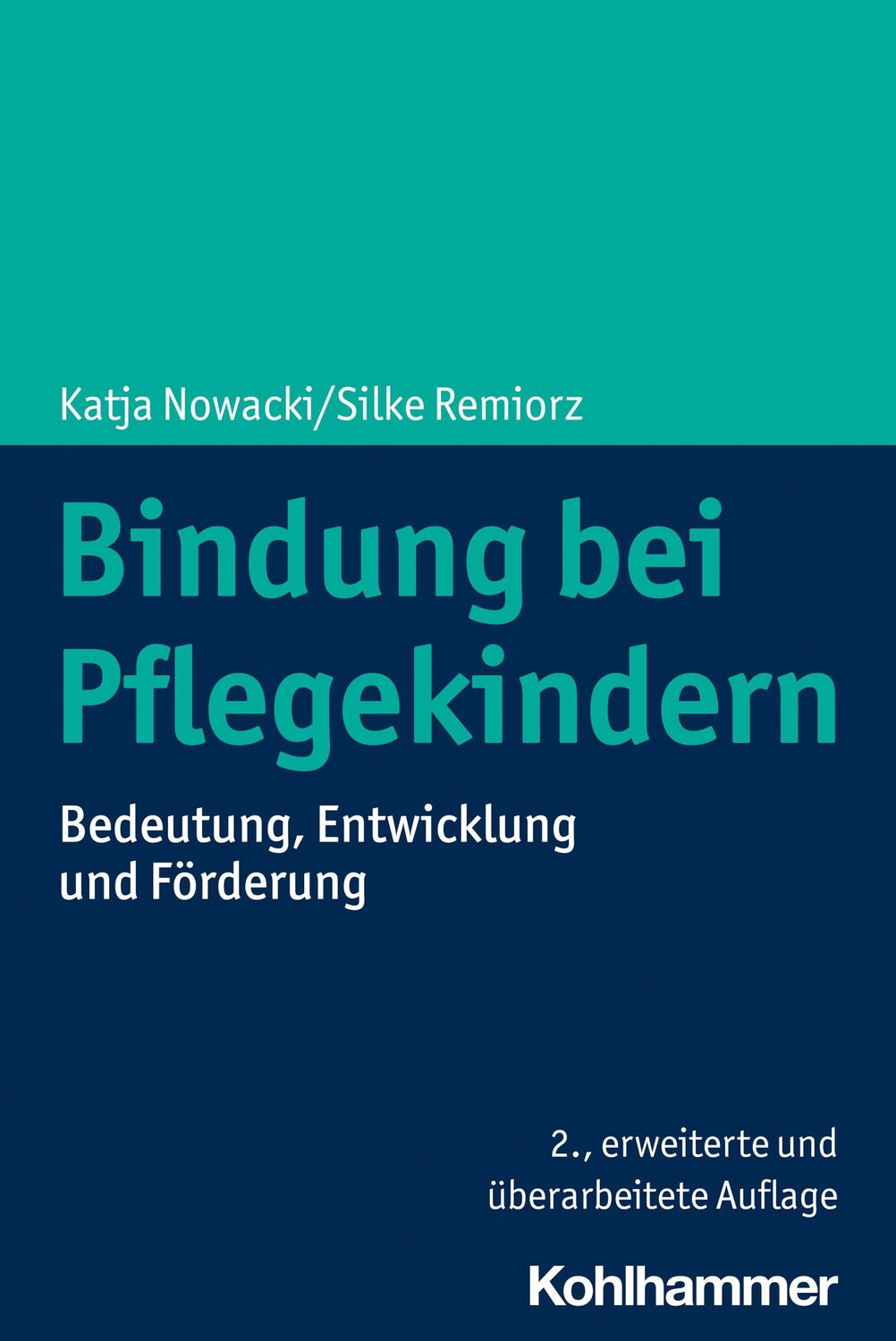 Cover: 9783170420038 | Bindung bei Pflegekindern | Bedeutung, Entwicklung und Förderung