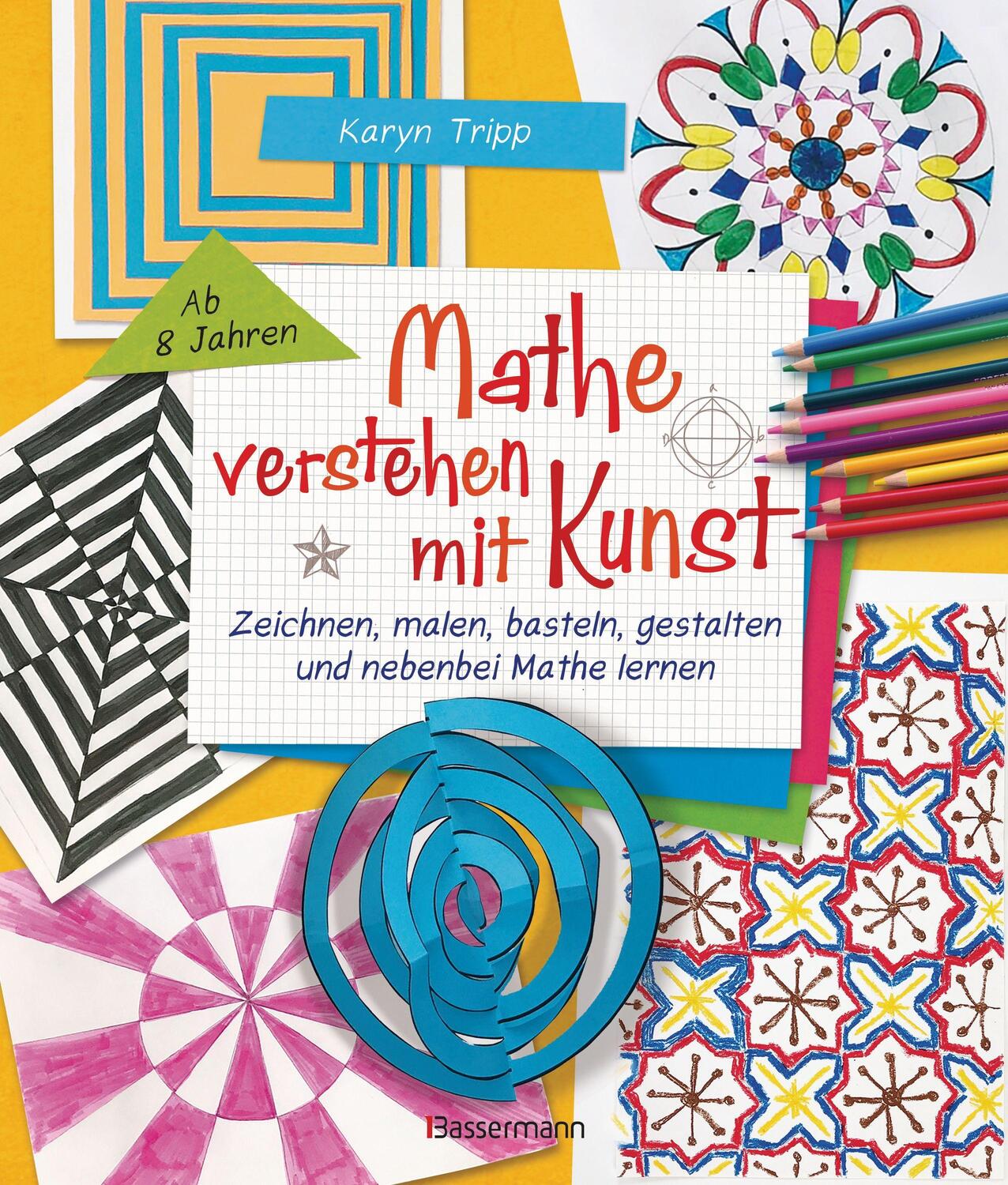 Cover: 9783809445074 | Mathe verstehen mit Kunst. Zeichnen, malen, basteln, gestalten und...