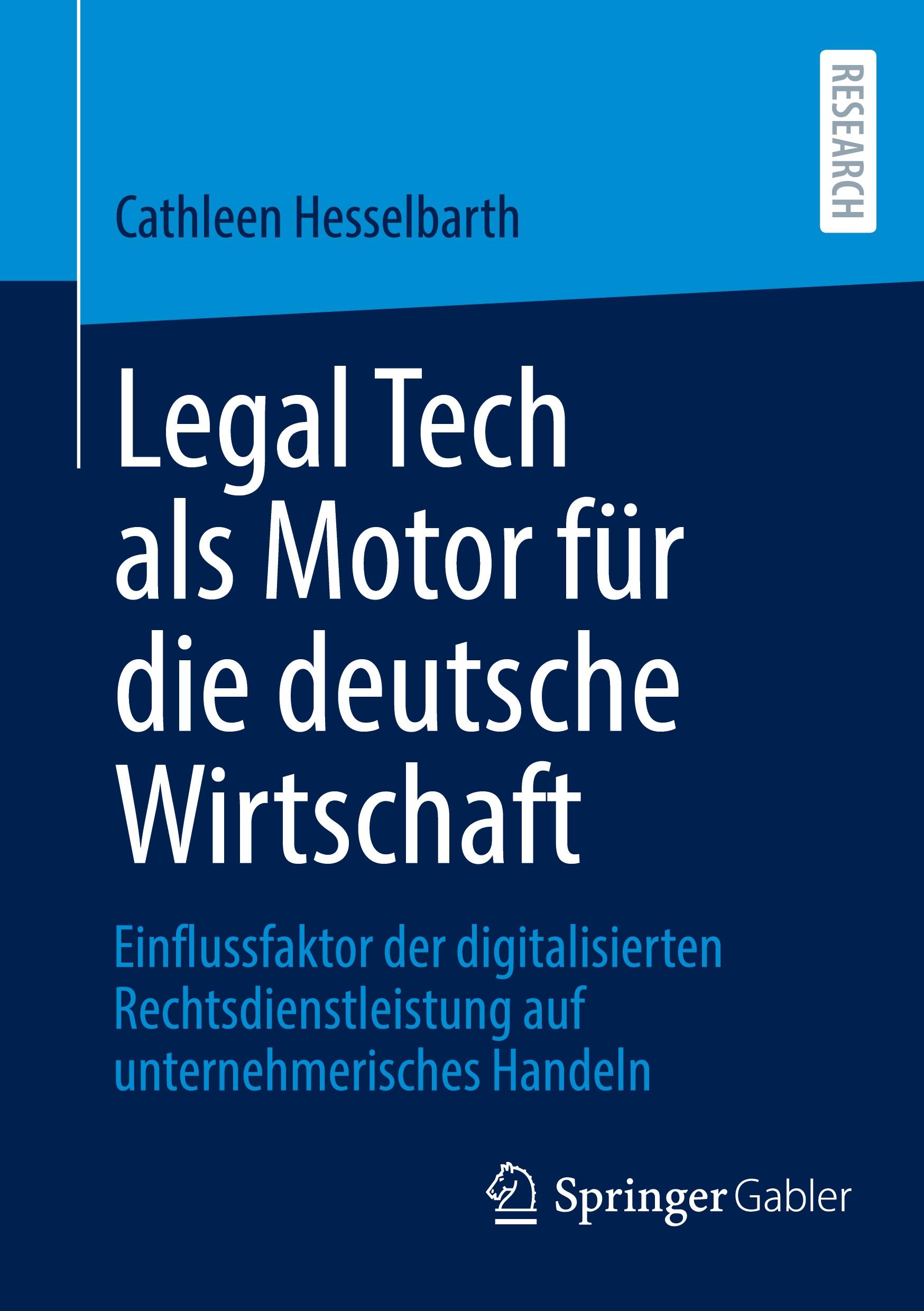 Cover: 9783658442910 | Legal Tech als Motor für die deutsche Wirtschaft | Hesselbarth | Buch