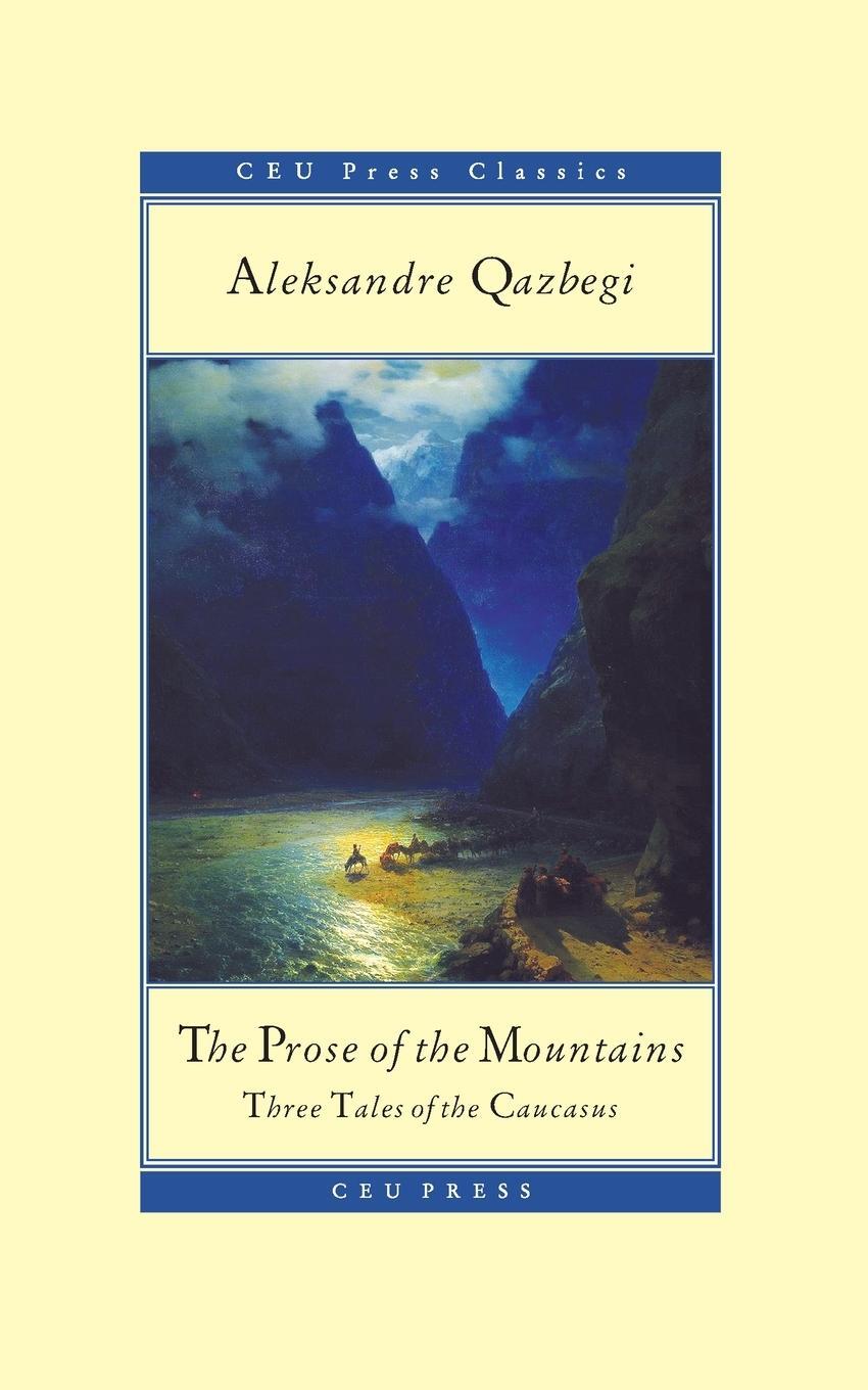 Cover: 9786155053528 | The Prose of the Mountains | Three Tales of the Caucasus | Qazbegi