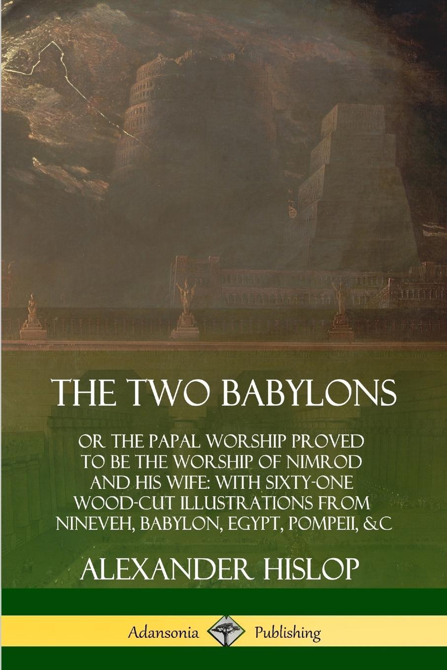 Cover: 9780359749126 | The Two Babylons | Alexander Hislop | Taschenbuch | Paperback | 2019