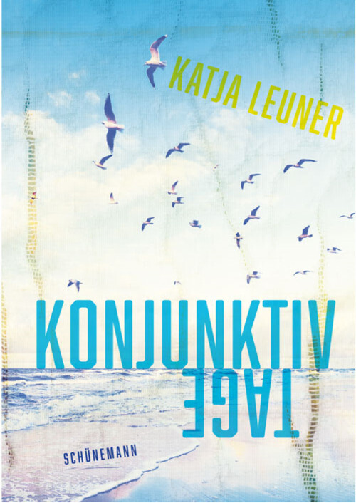 Cover: 9783796111228 | Konjunktivtage | Katja Leuner | Taschenbuch | 204 S. | Deutsch | 2021