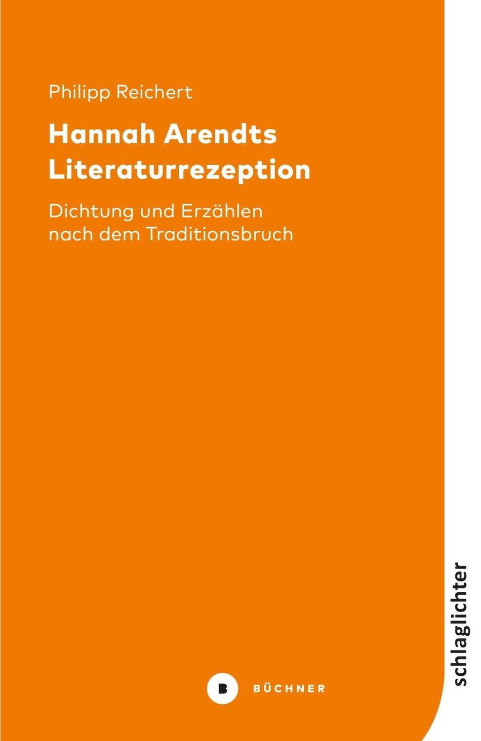 Cover: 9783963171673 | Hannah Arendts Literaturrezeption | Philipp Reichert | Taschenbuch
