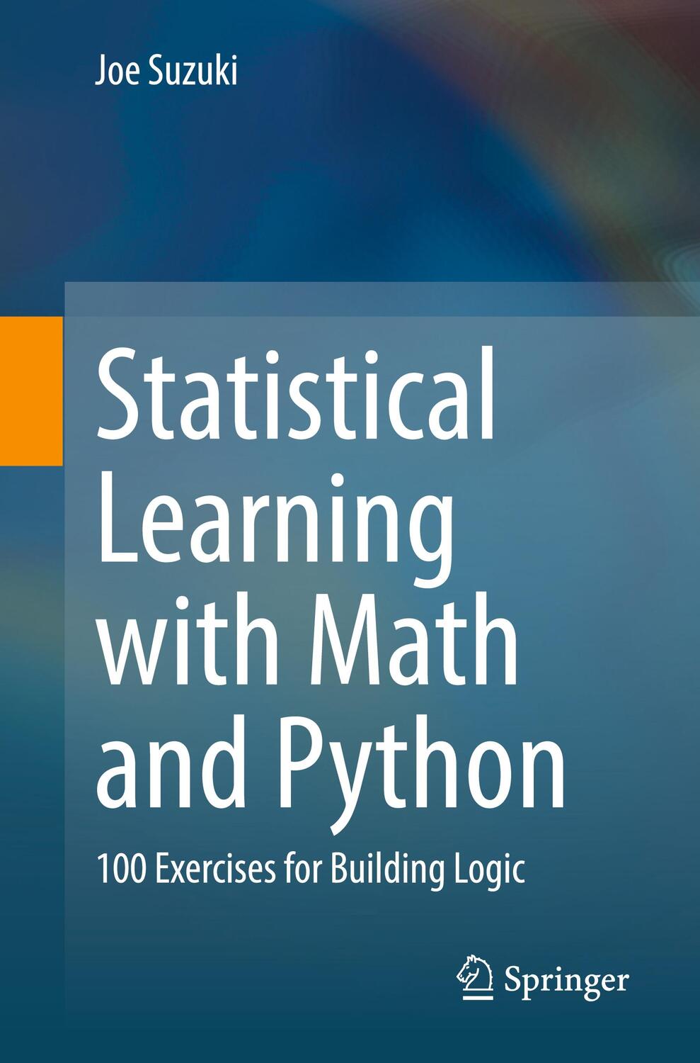 Cover: 9789811578762 | Statistical Learning with Math and Python | Joe Suzuki | Taschenbuch