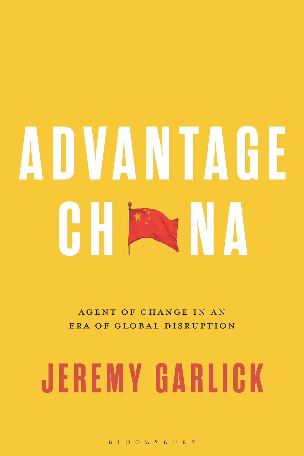 Cover: 9781350252318 | Advantage China | Agent of Change in an Era of Global Disruption