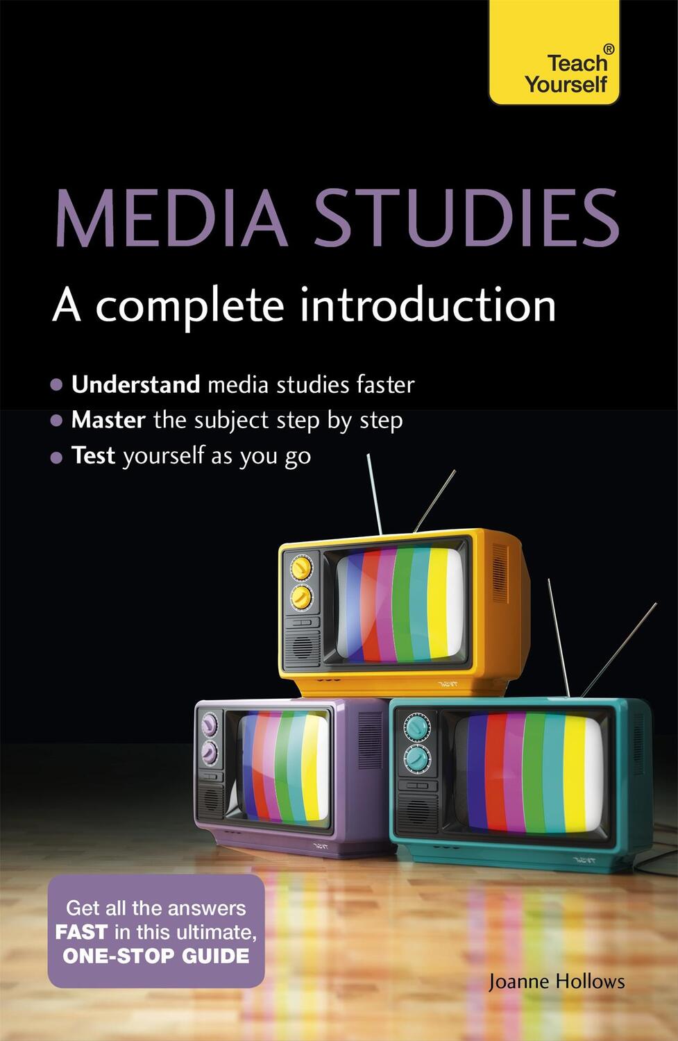 Cover: 9781473618985 | Media Studies: A Complete Introduction: Teach Yourself | Hollows