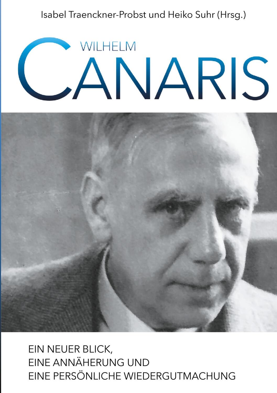 Cover: 9783751957052 | Wilhelm Canaris | Heiko Suhr (u. a.) | Taschenbuch | Books on Demand