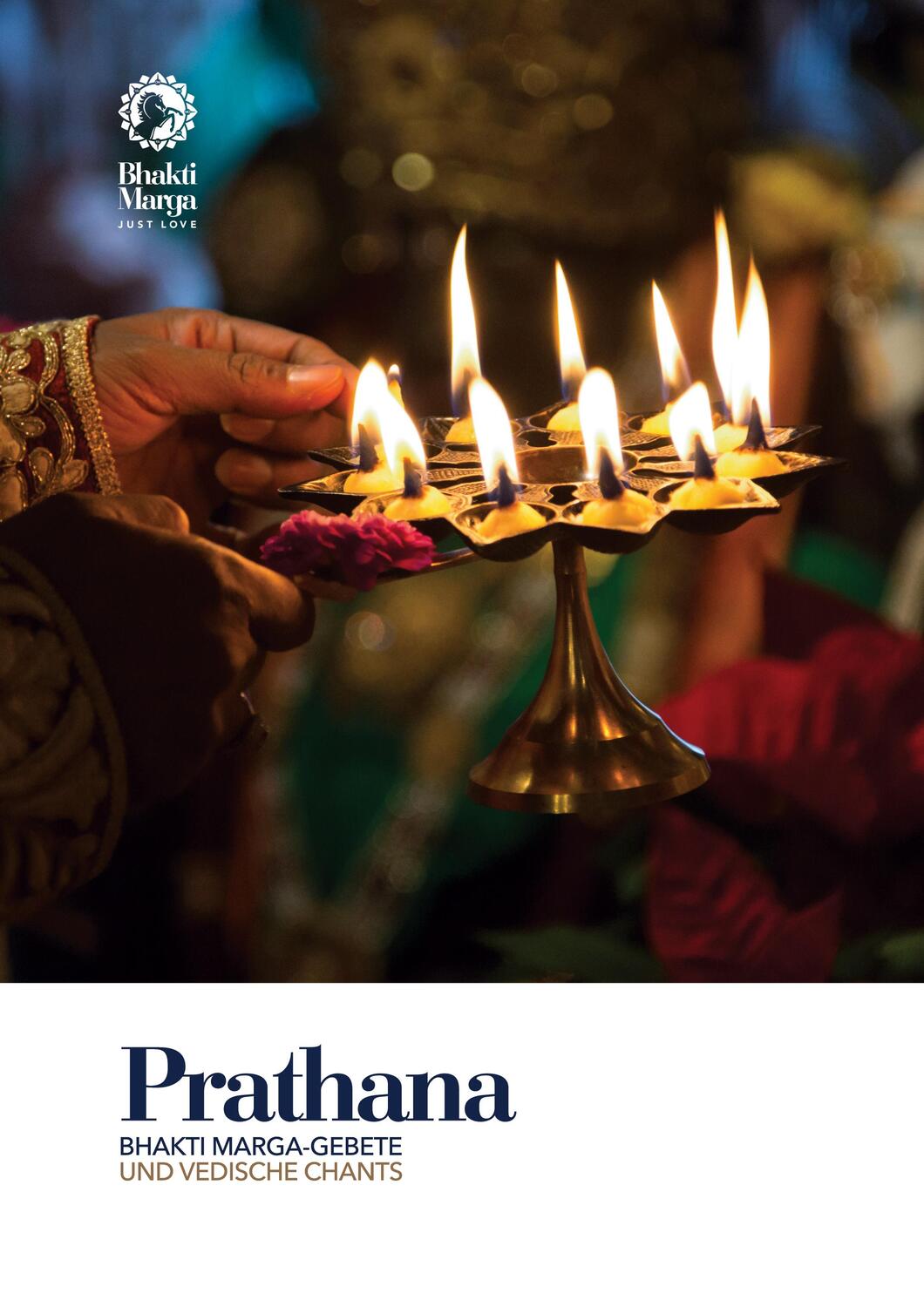 Cover: 9783963430763 | Prathana: Bhakti Marga - Gebete komplett mit Übersetzungen und...