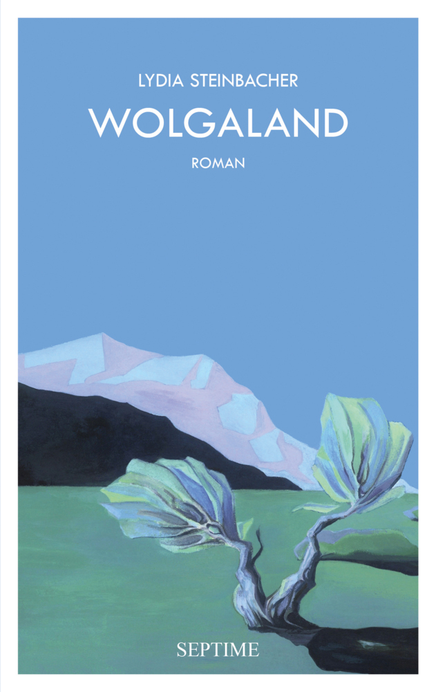 Cover: 9783991200093 | Wolgaland | Lydia Steinbacher | Buch | 240 S. | Deutsch | 2022