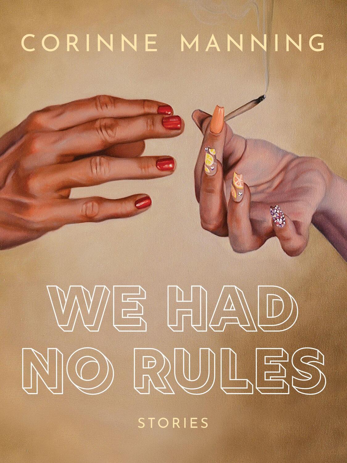 Cover: 9781551527994 | We Had No Rules | Corinne Manning | Taschenbuch | Englisch | 2020